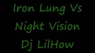 DJ LilHow Iron Lung Vs Night Vision Remix