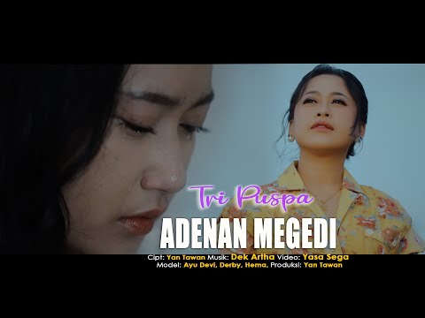 Tri Puspa - Adenan Megedi (Official Music Video)