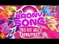 The Brony Song (This Day Aria Rewritten) 