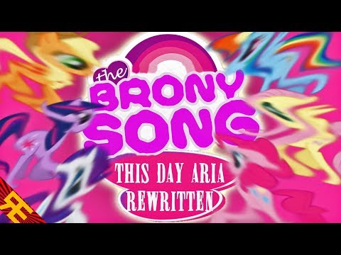 THE BRONY SONG - based on My Little Pony [by Random Encounters]
