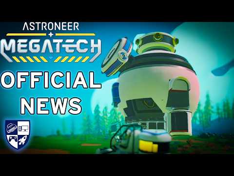Astroneer Megatech Looks AMAZING | Astroneer Official News