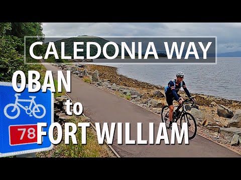 Caledonia Way 2, Sustrans cycle route 78 Oban to Fort William bikepacking touring