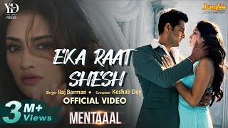 Eka Raat Shesh Lyrics by Raj Barman