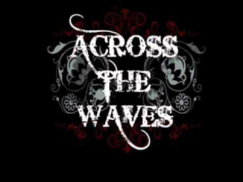 Across The Waves-Left My Soul Behind