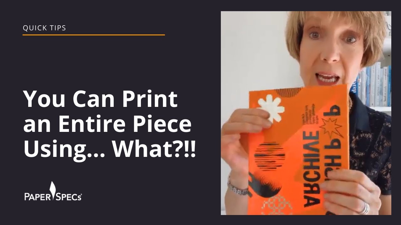Quick Tips: You Can Print an Entire Piece Using…What?!!