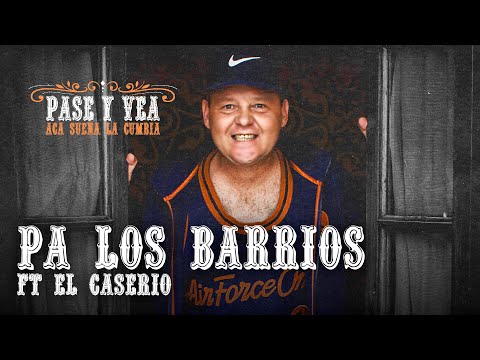 El Pepo x El Caserio - Pa' Los Barrios | Pase y Vea, Acá Suena la Cumbia - LADO A