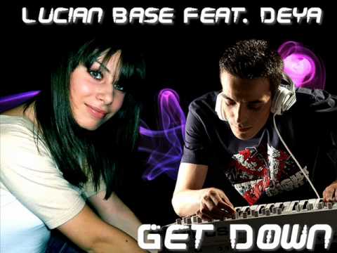 Lucian Base feat. Deya - Get Down   Remix [DeejayMiez™]