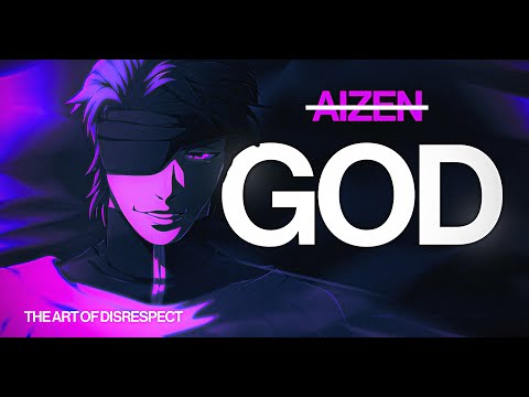The Art of Disrespect in Bleach (Sōsuke Aizen)