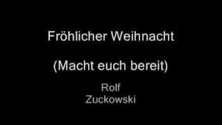 Rolf Zuckowski Fröhliche Weihnacht (Macht euch bereit)
