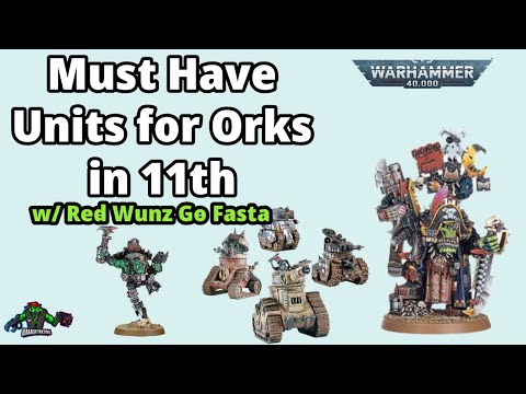 What Orks NEED in 11th Edition: Models, Rules & Box Sets @DaRedWunzGoFasta 