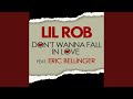 Don T Wanna Fall In Love Feat Eric Bellinger