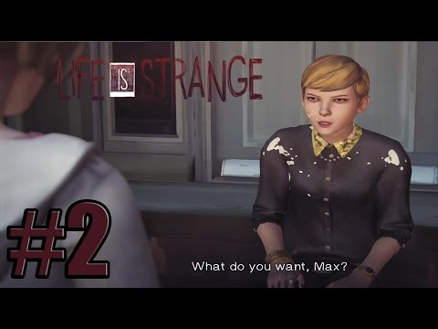 Life Is Strange - Walkthrough Gameplay Part 2 (EPISODE 1) - No Commentary [ HD ]