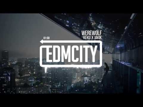 KEKU x JAKIK - WEREWOLF