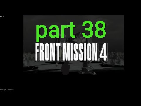 part 38 front mission 4 emulator ps2 android games