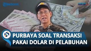 Menkeu Purbaya Tegas soal Diduga Ada Transaksi Pakai Dolar di Pelabuhan: Laporin ke Saya