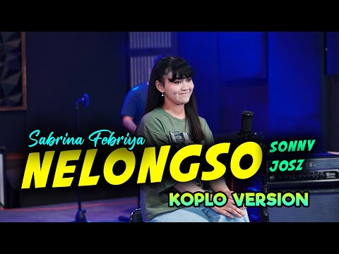 SABRINA FEBRIYA - NELONGSO KOPLO VERSION OFFICIAL MUSIC