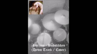 Burzum - Budstikken (Drum Track / Cover)