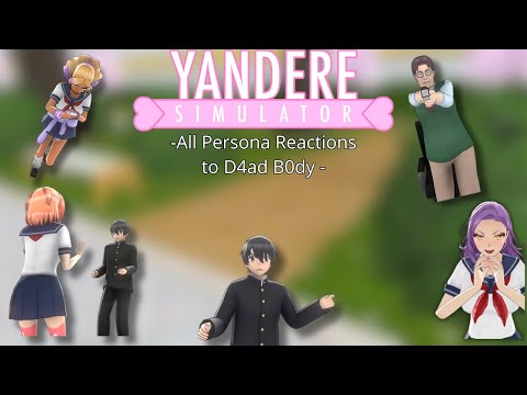 All Persona Reactions To D3ad B0dy | Yandere Simulator