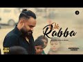 Oh Rabba Official Video Manish Jain JJ Communication Ruchika V Raahi Rana Mj Mukesh Jain