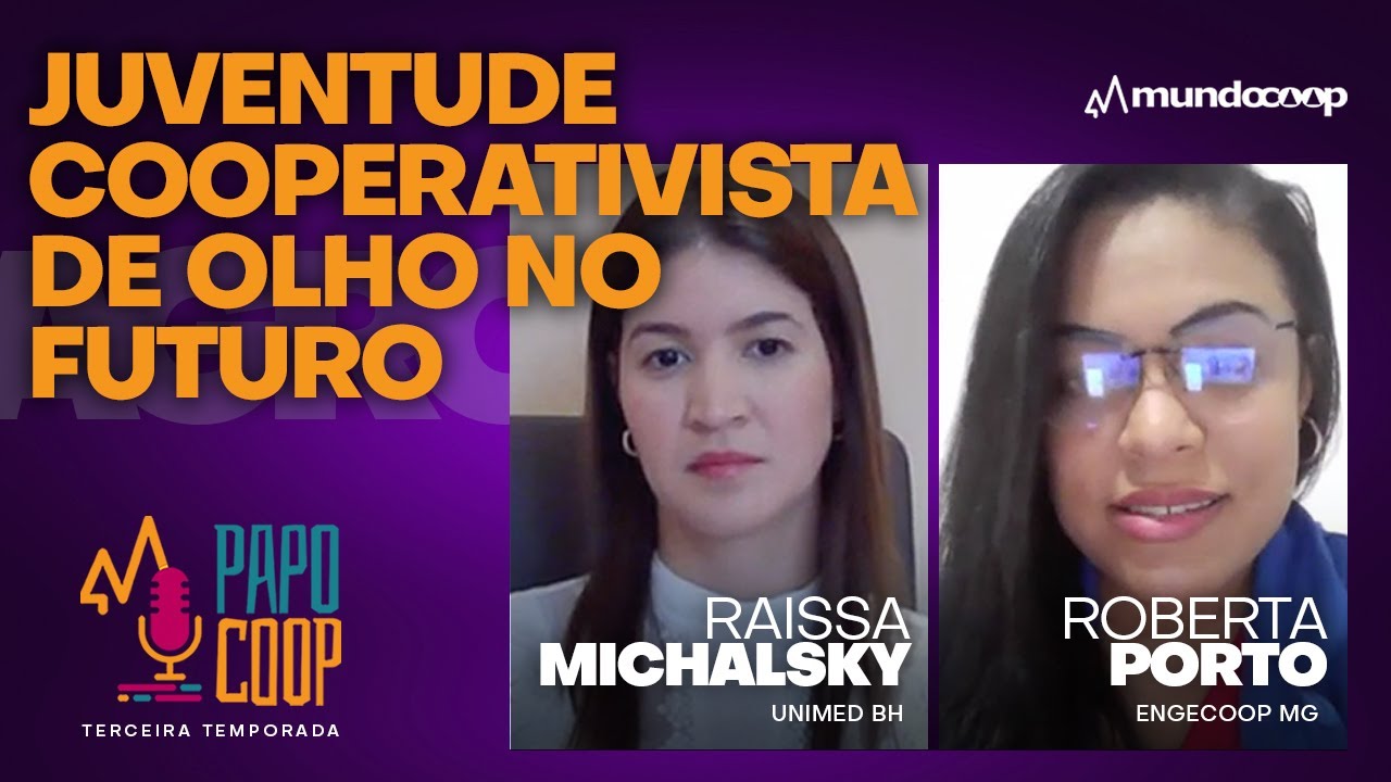 PapoCoop 11 A juventude cooperativista e seu papel fundamental no futuro do movimento