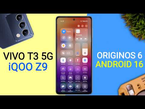 Vivo T3/iQOO Z9 5G OriginOS 6 Update - 25+ Amazing Features | Android 16 New Update T3
