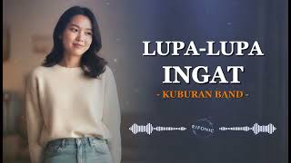 Download lagu Lupa Lupa Ingat – Kuburan Band (Cover Slow Rock) Lirik | Lagu Galau Indonesia – Rifonic mp3