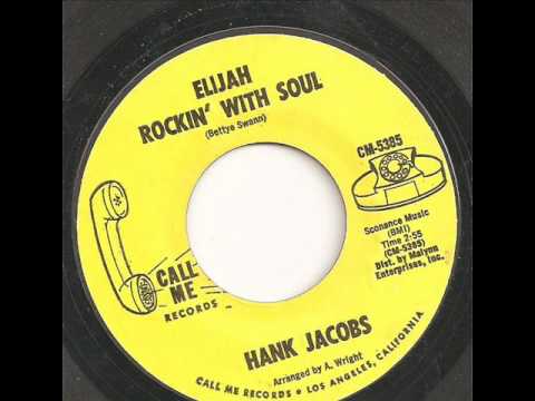 Hank Jacobs - Elijah Rockin' With Soul