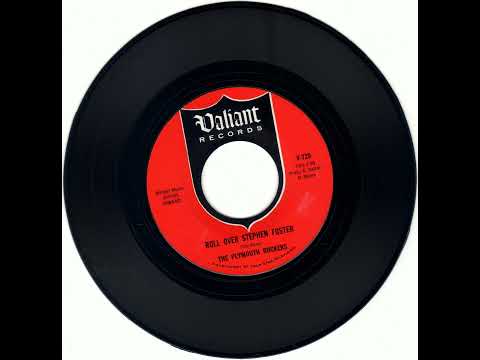 THE PLYMOUTH ROCKERS - ROLL OVER STEPHEN FOSTER