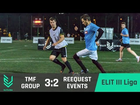 TMF Group 3:2 REEQUEST EVENTS - ELIT III Liga [JESIEŃ 2018]