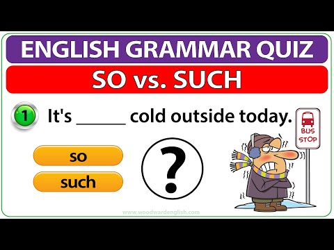 SO vs. SUCH English Quiz | Learn English Grammar | SO or SUCH Exercise | Woodward English