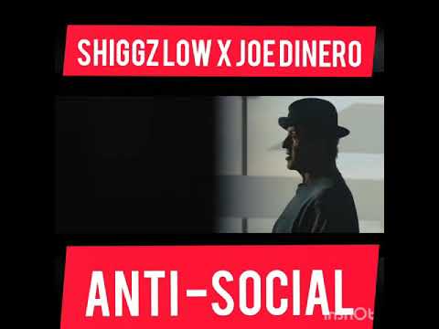 Shiggz Low x Joe Dinero - Anti Social