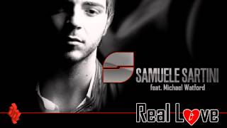 SAMUELE SARTINI feat. MICHAEL WATFORD - Real Love