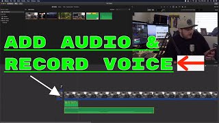 How to add audio and music into imovie | Record your voice in imovie | A quick guide
