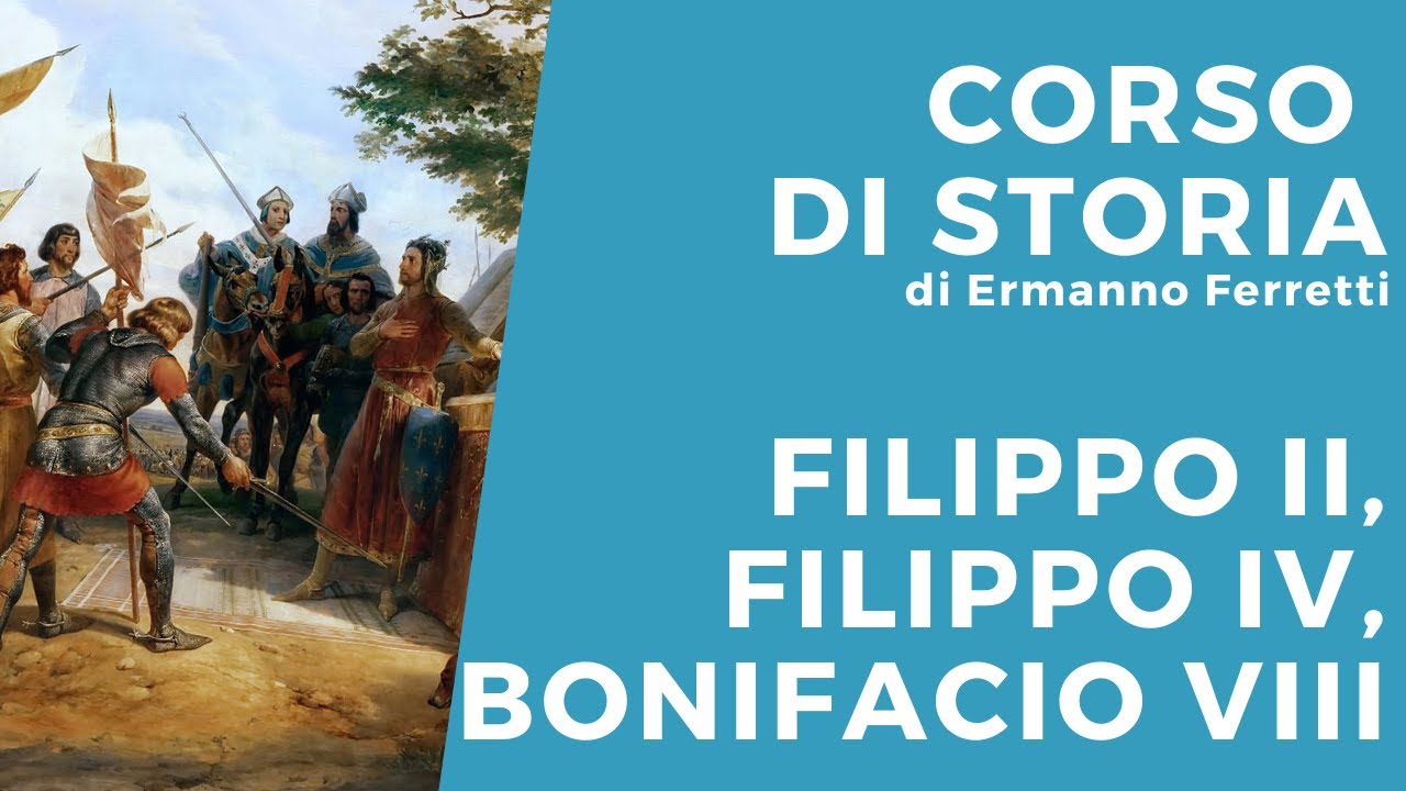 Verso l'accentramento: la crisi dei Comuni, Filippo II, Filippo IV e Bonifacio VIII