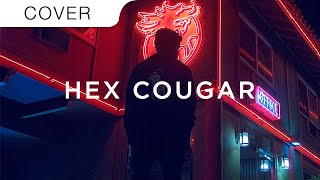 Hex Cougar - Hexifornia (Gesaffelstein Cover)