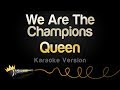Queen - We Are The Champions (Karaoke Version)