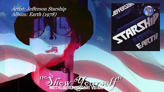Show Yourself - Jefferson Starship (1978)
