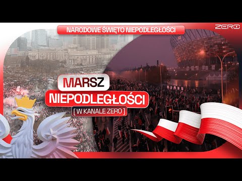 MARSZ NIEPODLEGŁOŚCI 2025 - TRANSMISJA W KANALE ZERO