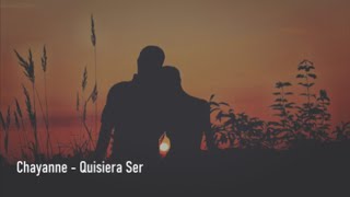 Chayanne - Quisiera Ser - Letra