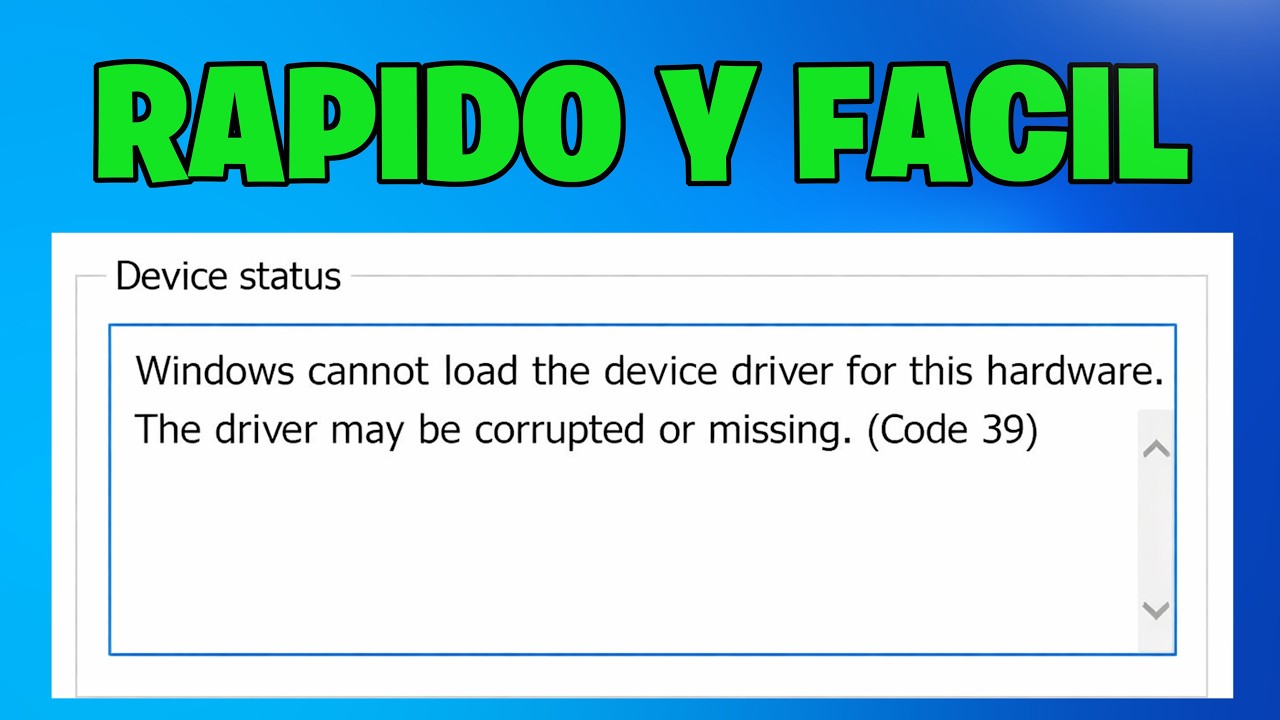 Solución: El Controlador del Dispositivo Puede Estar Dañado o Faltante (Error Código 39) ❌