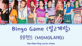 [Han/Rom/Eng]빙고게임 (Bingo Game) - 모모랜드 (MOMOLAND) Color Coded Lyrics