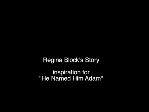 Regina's Story - Inspiration for HE NAMED HIM ADAM