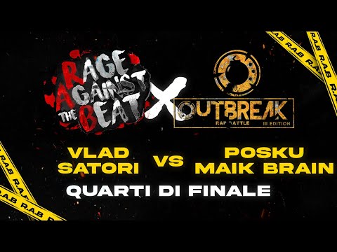 Vlad & Satori vs Posku & Maik Brain (Quarti di Finale) - R.A.B. x Outbreak (Tappa #3)