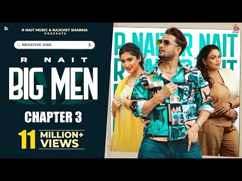Big Men Chapter 3 (Official Video)- @R Nait -Gurlez Akhtar - Isha Sharma - MixSingh - Tru Makers