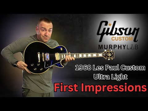 Gibson 1968 Les Paul Custom Murphy Lab Ultra Lite FIRST IMPRESSIONS