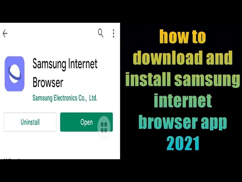 how to download and install samsung internet browser app 2021