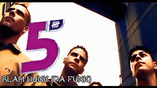 [4K] Five - Slam Dunk (Da Funk) (Music Video)