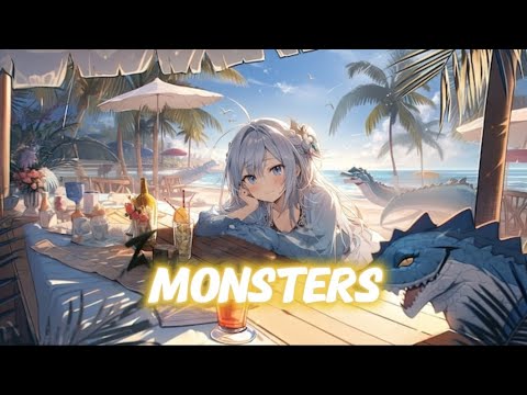 Nightcore - Monsters - Lyrics