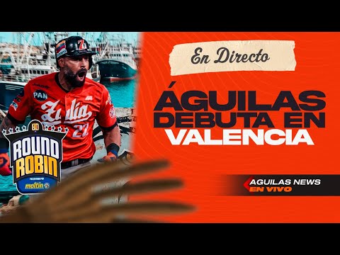 ÁGUILAS - MAGALLANESJUEGO 1 DEL ROUND ROBIN