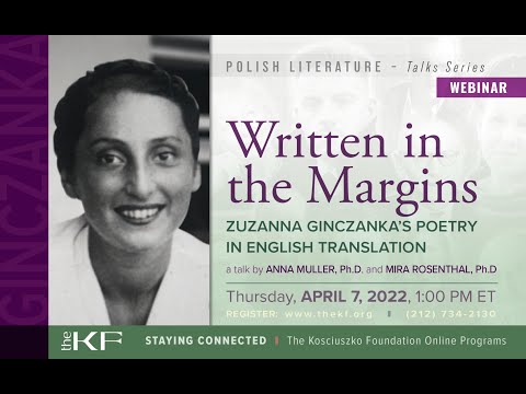 Written in the Margins: Zuzanna Ginczanka's Poetry in English Translation - a webinar recording